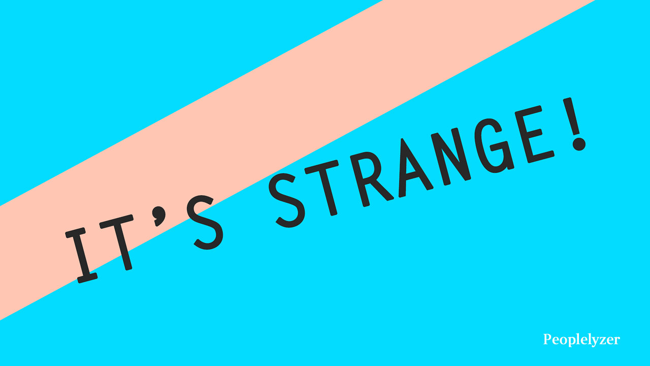 It's strange! and why you should listen to your intuition