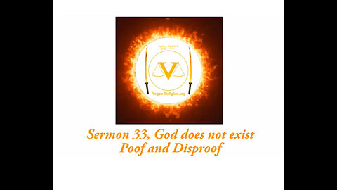 Sermon 33 God does not exist proof and disproof