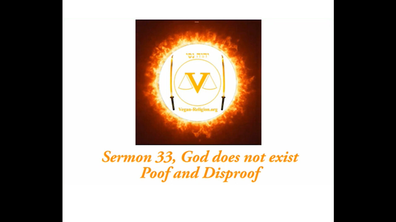 Sermon 33 God does not exist proof and disproof