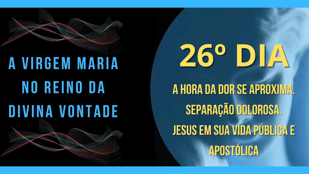 26º Dia | Livro "A Virgem Maria no Reino da Divina Vontade" #litcatolica