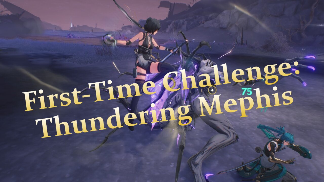 Wuthering Waves | Thundering Mephis | First-Time Challenge