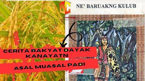 Folklore: The Origin Of Rice // Dayak Kanayant