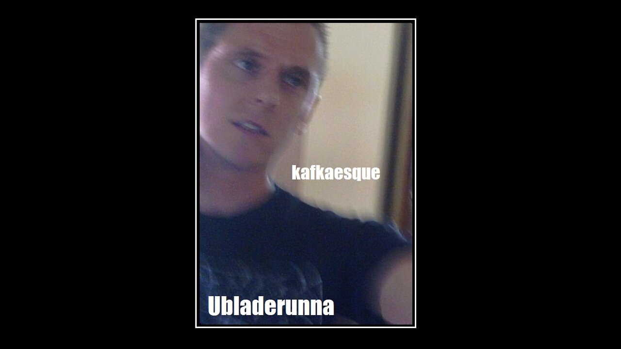 Kafkaesque: Ubladerunna