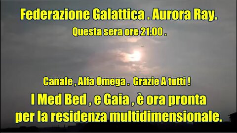GFL. Aurora Ray. I Med Bed e Gaia è ora pronta per la residenza multidimensionale