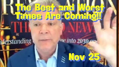 Bo Polny: The Best And Worst Times Are Coming – Are You Ready??? - November 2024.