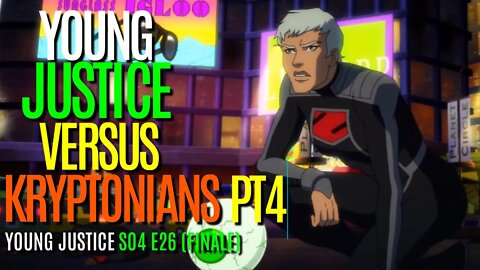 Young Justice S04 E26 | BATTLE Zod and Crew Part 4 | Death And Rebirth