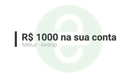 Airdrop - Meluiz - Pagando R$ 30 por inscrito que utilizar seu link e comprar, (revisado 28/07/2021)