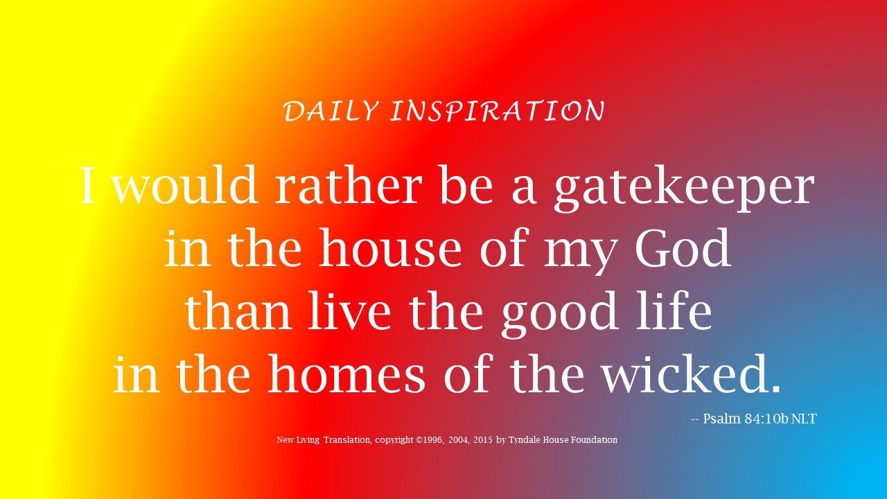 One Minute Devotional -- Psalm 84:10b