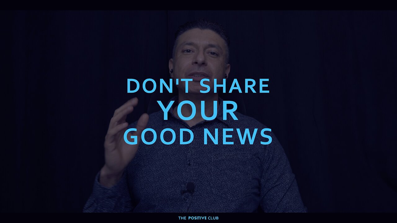 Don't Share Your Good News