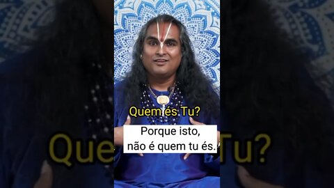 Quem és tu?