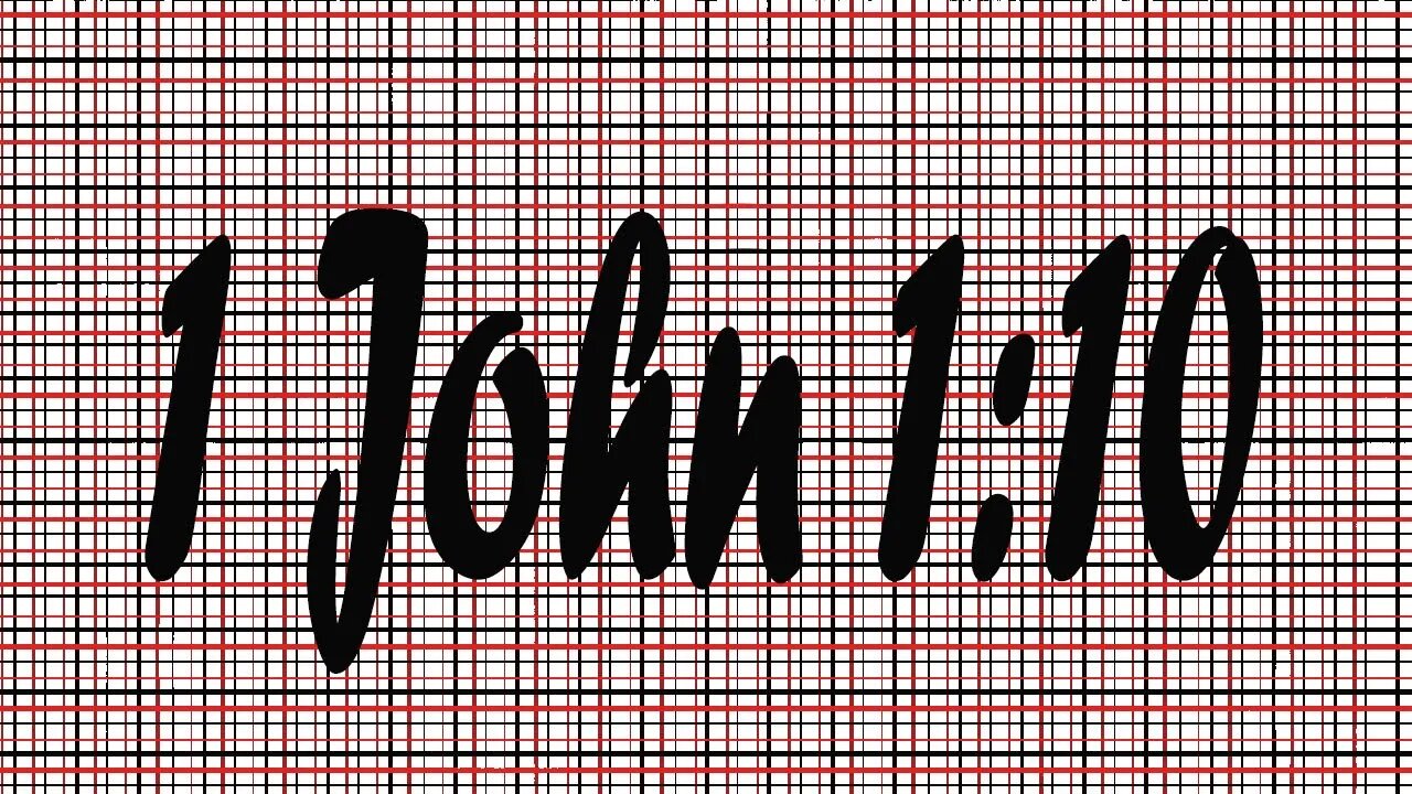 Verse Of The Week| 1 John 1:10