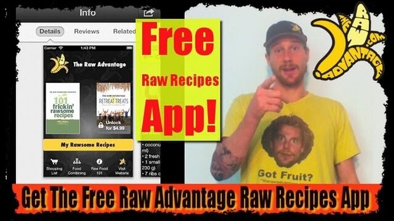 Free App "The Raw Advantage Raw Recipes App" Tutorial n Bonus Recipes
