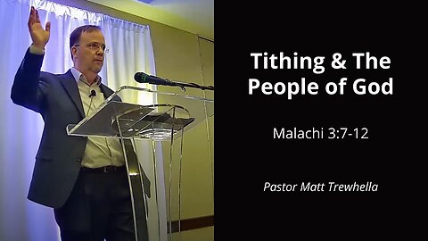 Tithing & The People of God - Malachi 3:7-12