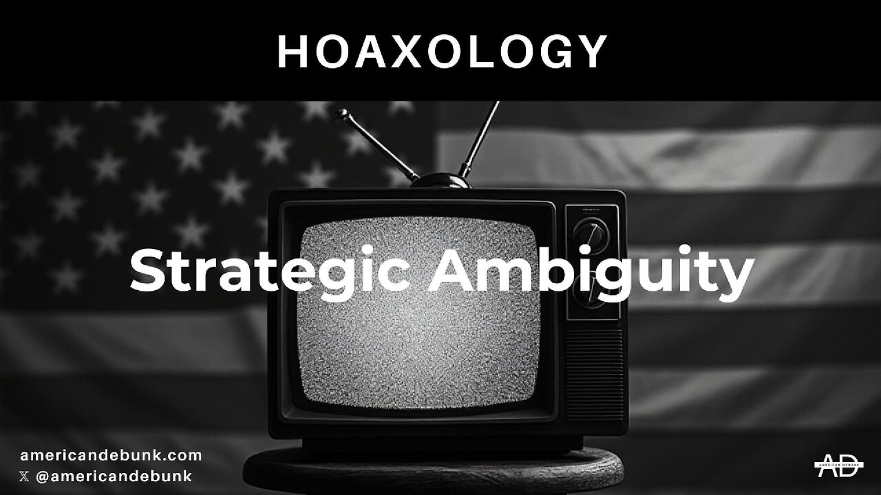 Strategic Ambiguity | Hoaxology