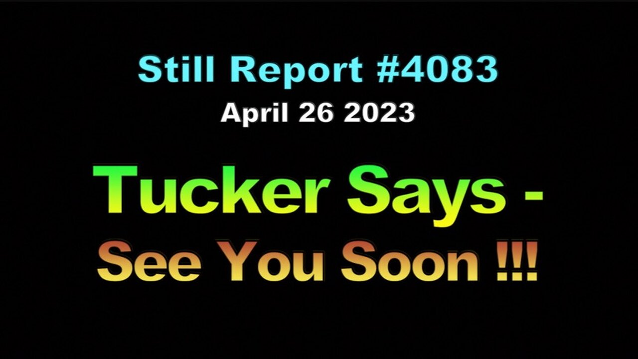 Tucker Says - See You Soon, 4083