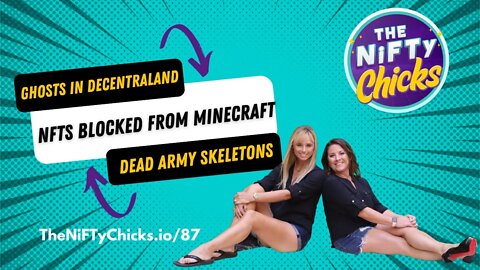 Ghosts in Decentraland, Dead Army Skeleton NFTs & NFTs Blocked from Minecraft