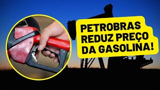 Petrobras reduz preços de venda de gasolina para as distribuidoras