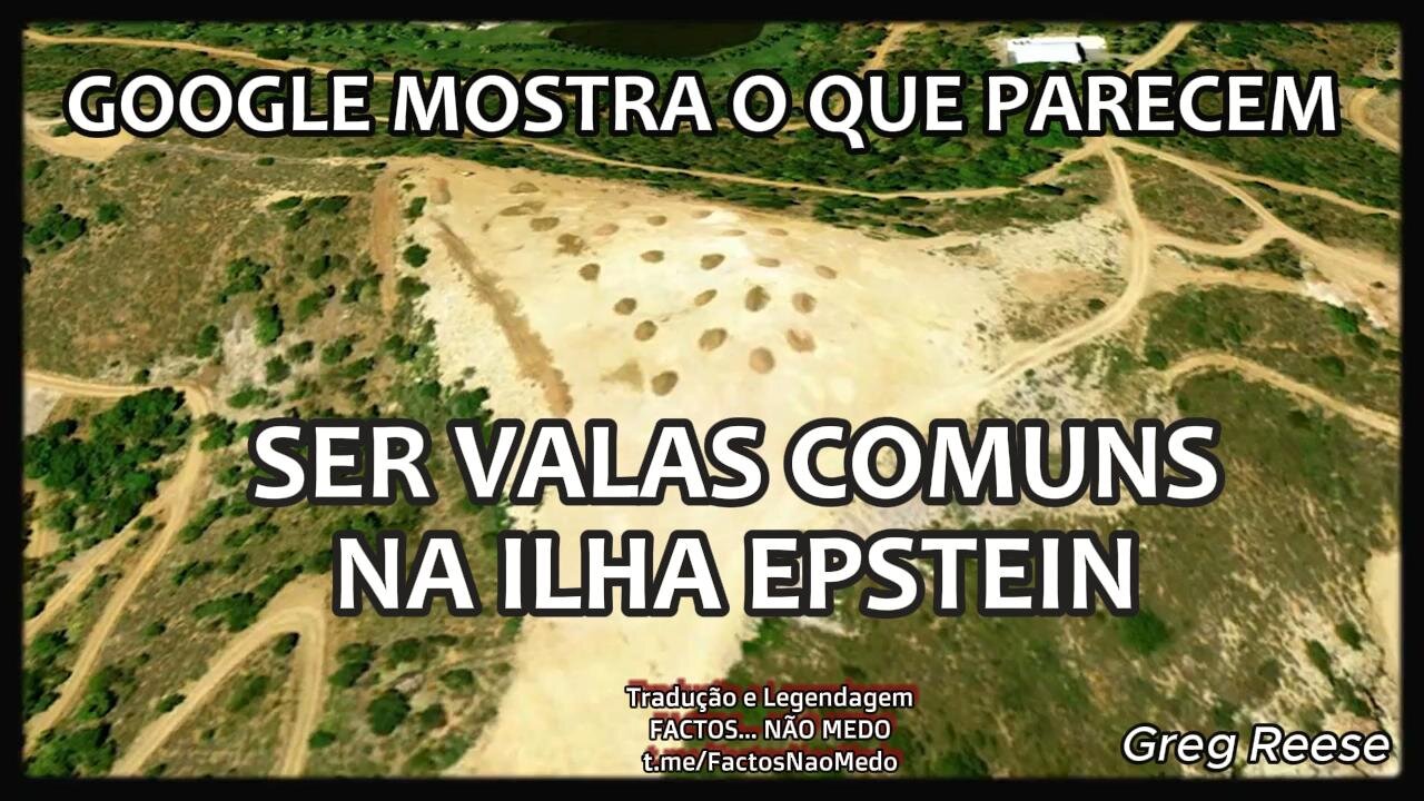 💀🪦GOOGLE MOSTRA O QUE PARECEM SER VALAS COMUNS NA ILHA EPSTEIN (GREG REESE)💀🪦