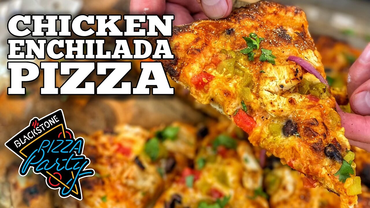 Chicken Enchilada Pizza | Pizza Party | Blackstone Pizza Oven