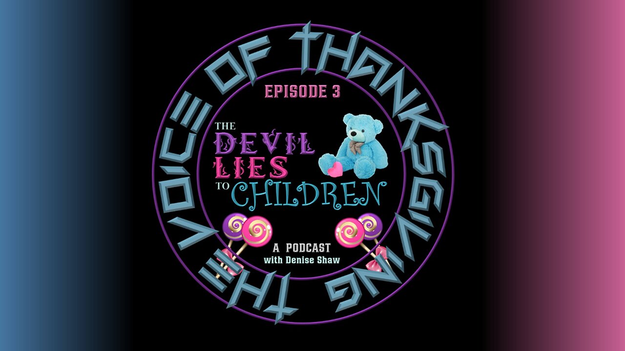 The Devil Lies to Children