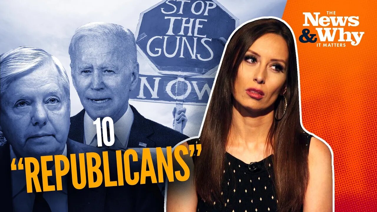 'INCENTIVIZE' Red Flag Laws? Bipartisan Gun Deal Explained | The News & Why It Matters| 6/13/22