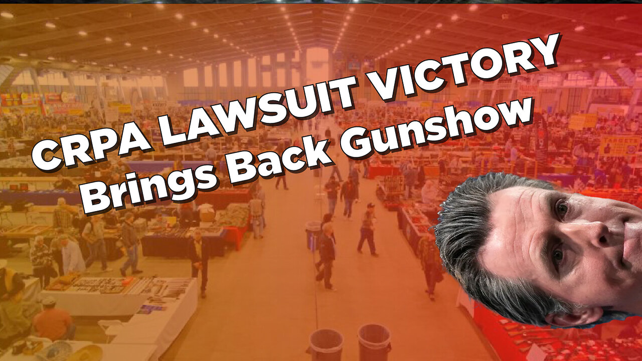 CRPA Lawsuit Victory Brings Back Gun shows!