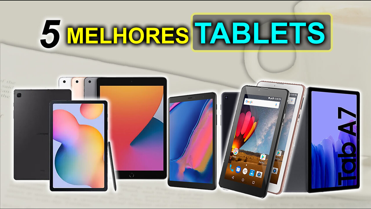 5 Melhores Tablets Custo Benefício