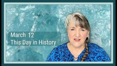 This Day in History, March 12