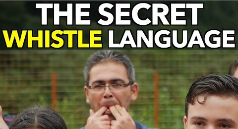 The secret of whistle language