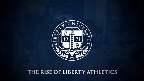 Legacy Of Faith: The Rise Of Liberty Athletics