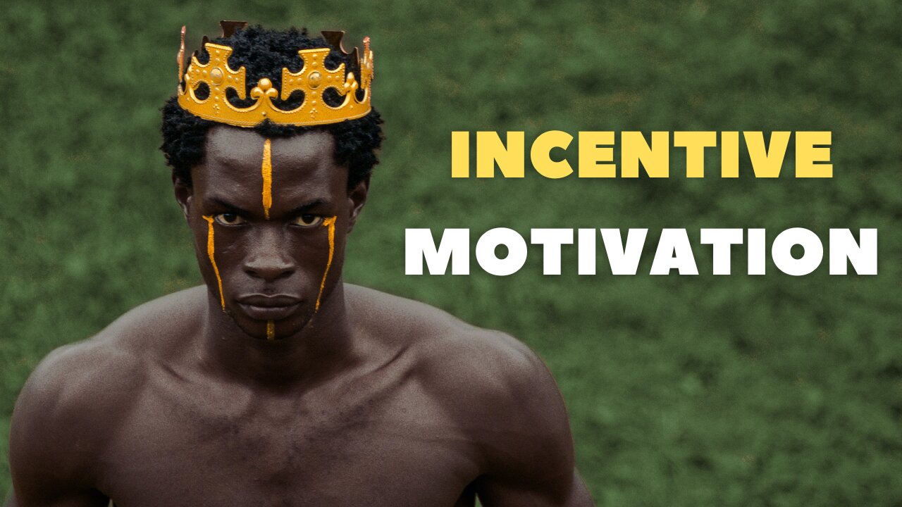 What Does Incentive Theory of Motivation