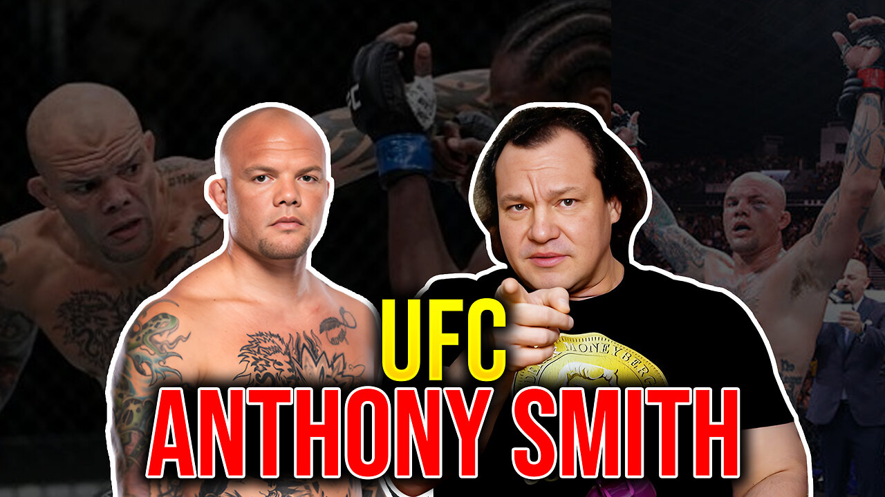 Amateur Brawls to MMA Glory: Anthony Smith’s Journey