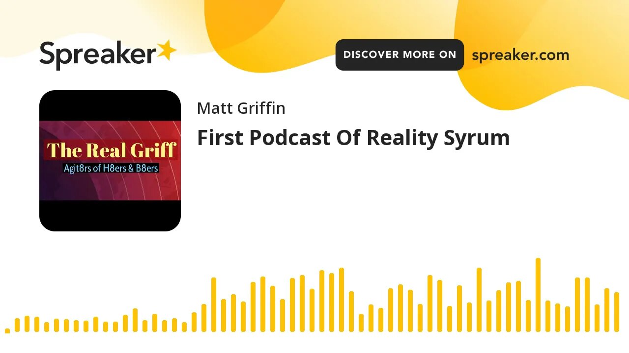 First Podcast Of Reality Syrum (made with Spreaker)