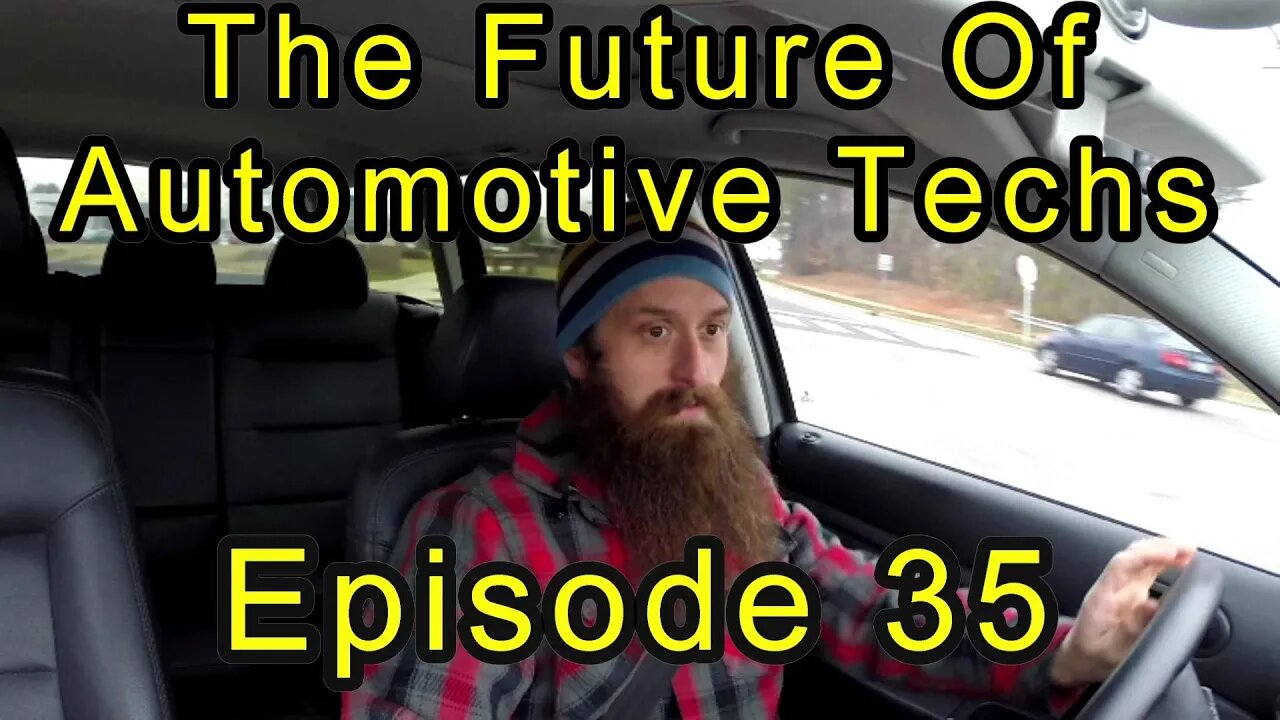 The Future of Automotive Technicians ~ Episode 35