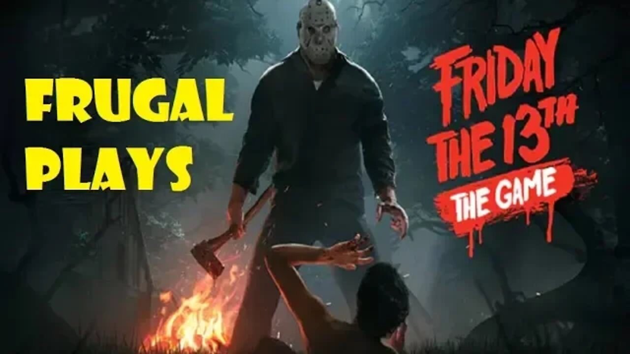 Friday the 13th- Frugal Plays (NOT FOR KIDS)