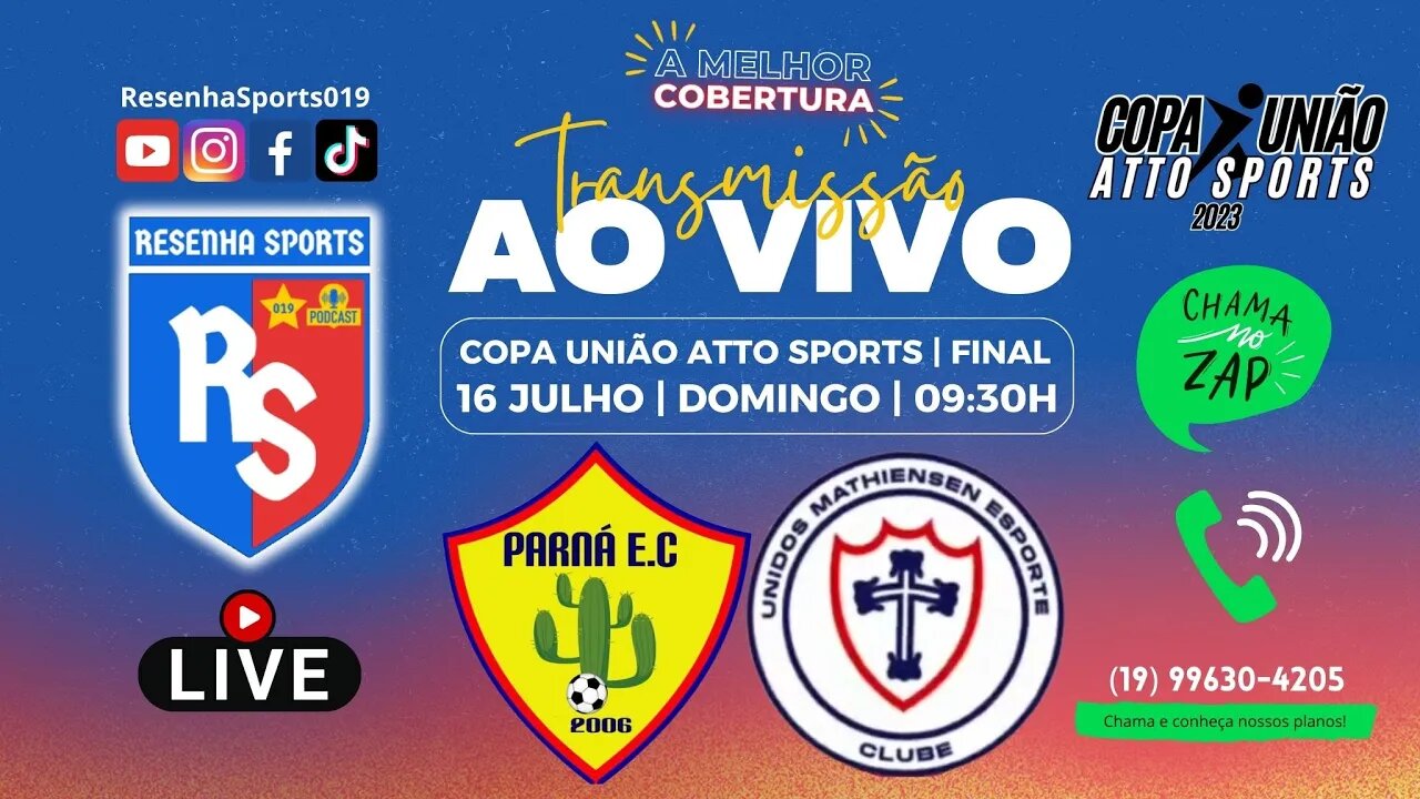 FUTEBOL AO VIVO - FINAL | PARNÁ 🆚 MATHIENSEN | COPA UNIÃO ATTO SPORTS 2023