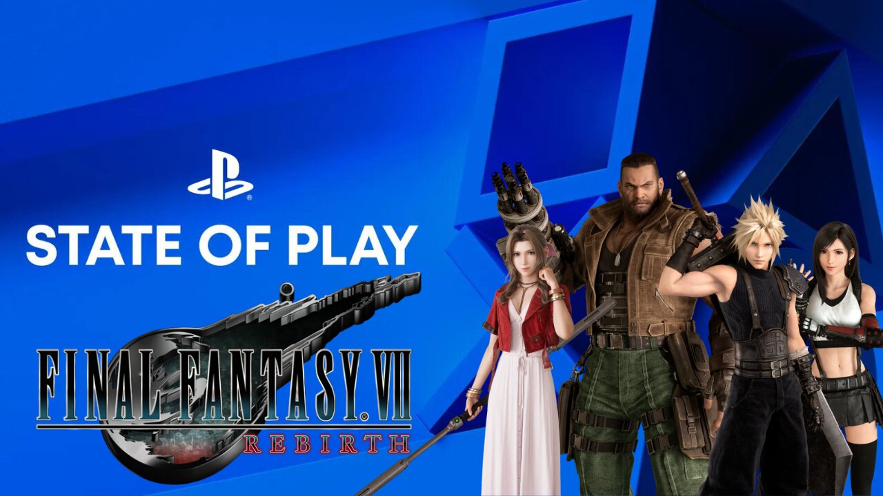 Reacting to PlayStation State Of Play: Final Fantasy 7 Rebirth