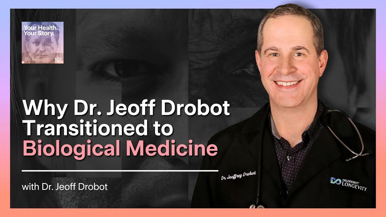 Why Dr. Jeoff Drobot Transitioned to Biological Medicine