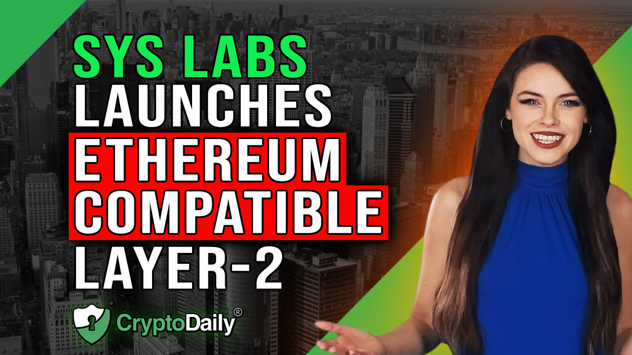 Sys Labs Launches Layer-2 Network, Crypto Daily TV 29/6/2023