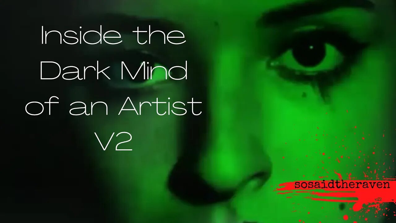 Inside the Dark Mind of an Artist V2 | A Musical Journey