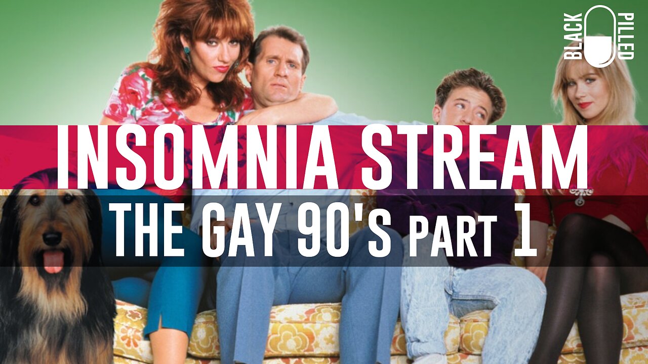 INSOMNIA STREAM: THE GAY 90's part 1