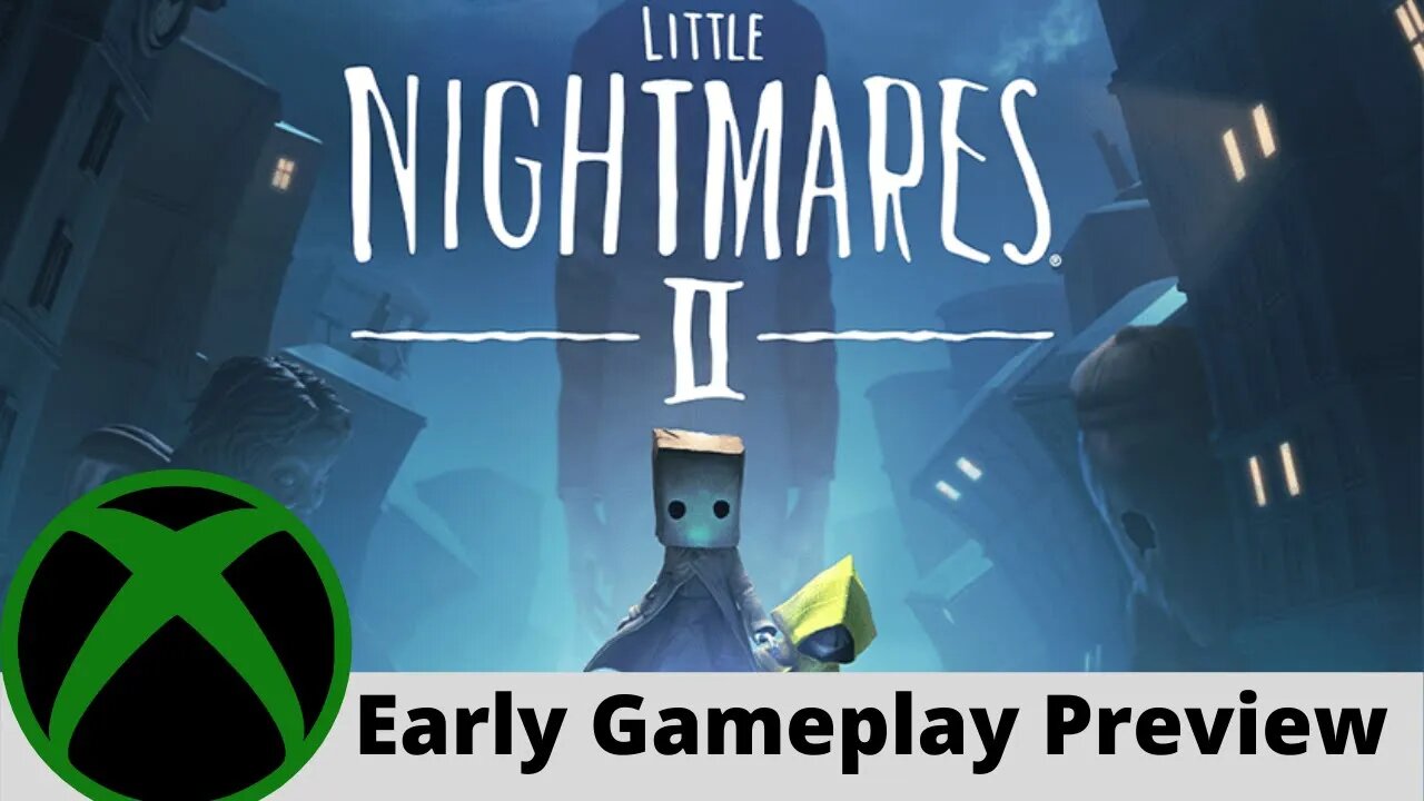 Little Nightmares II Early Gameplay Preview on Xbox