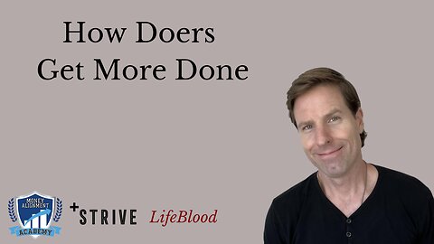 How Doers Get More Done