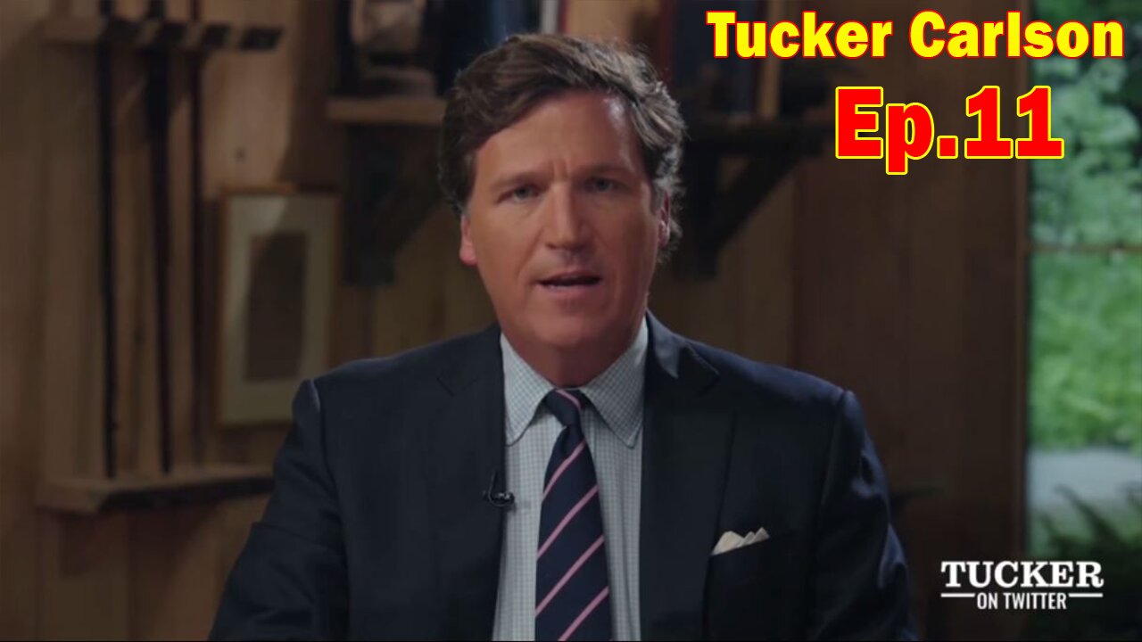 Tucker Carlson HUGE Intel Ep.11: "The Studio Interview"