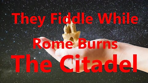 They Fiddle While Rome Burns