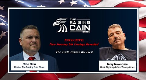 🇺🇸 The Raising Cain Show 🔥 Terry Newsome: New Jan 6th Footage & Imported Violence–Venezuelan Gangs💥