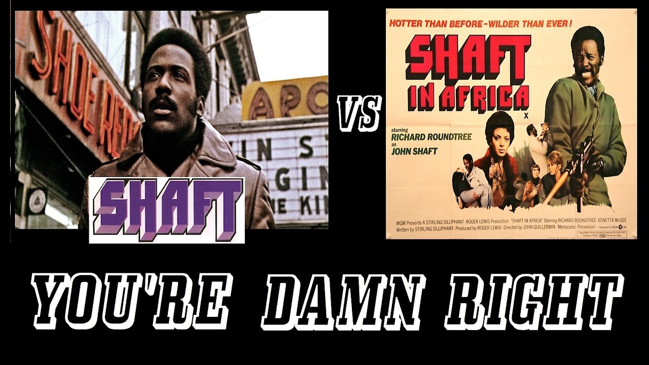 Shaft vs Shaft in Africa: You're Damn Right