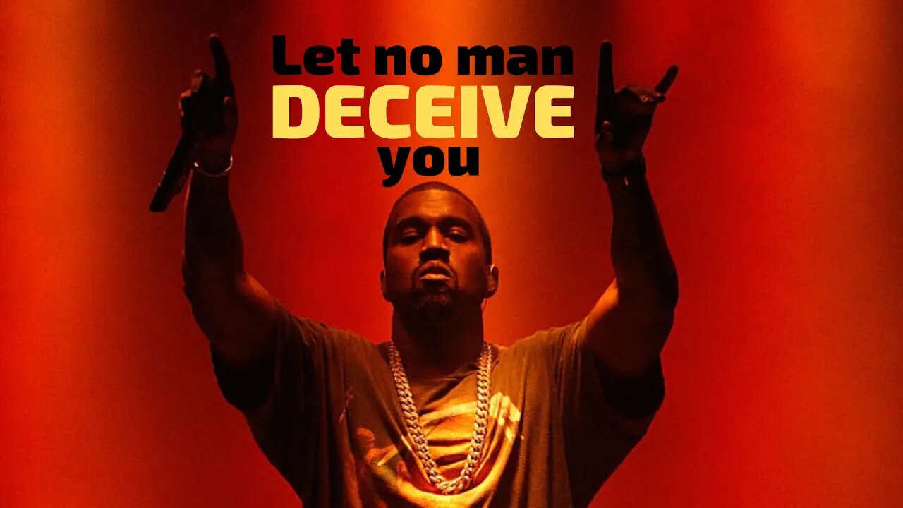 Let no Man Deceive You | Kanye West's "Jesus is King" Movement (by Truthunedited)