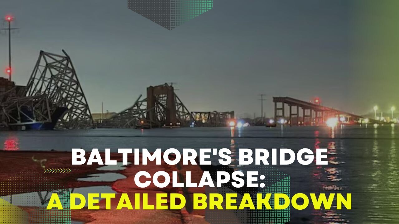 Baltimore's Bridge Collapse: A Detailed Breakdown