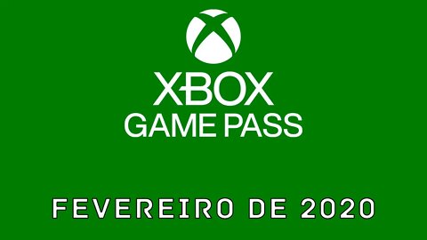 Gamepass fevereiro de 2020